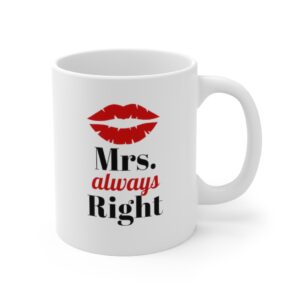 Mrs Always Right   Mug 11oz