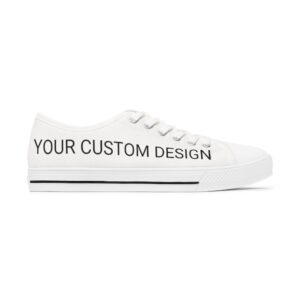 Your Custom Design Women’s Low Top Sneakers
